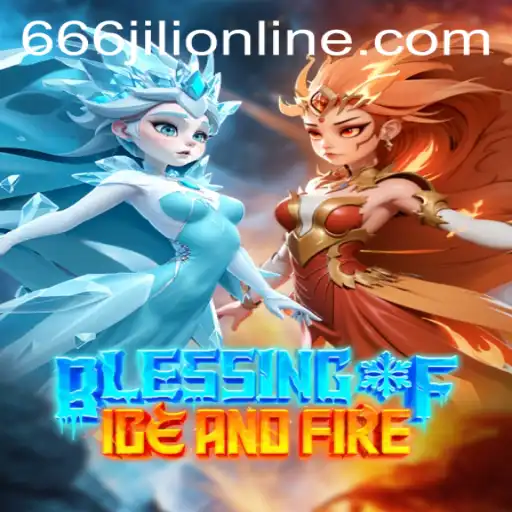 Exploring the World of 'BlessingofIceandFire' with a Twist of 666jili Online