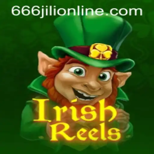 Discover the Magic of IrishReels: A Journey into the Enchanting World of 666jili Online