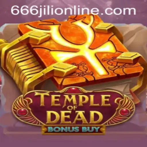 Discover the Thrills of TempleofDeadBonusBuy: A Guide to Mastering the 666jili Online Adventure