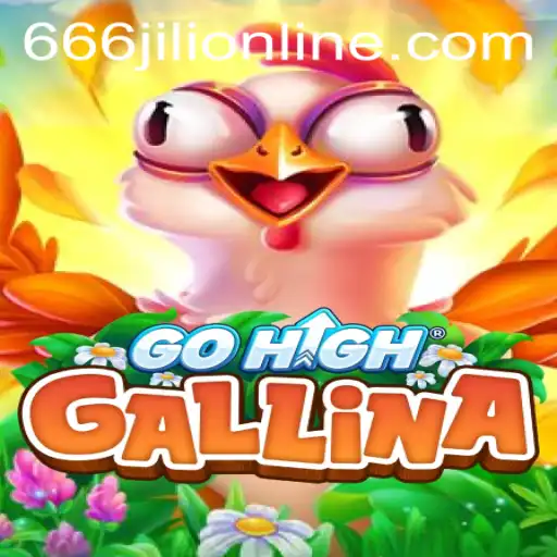Discover the Thrilling World of GoHighGallina and 666jili Online