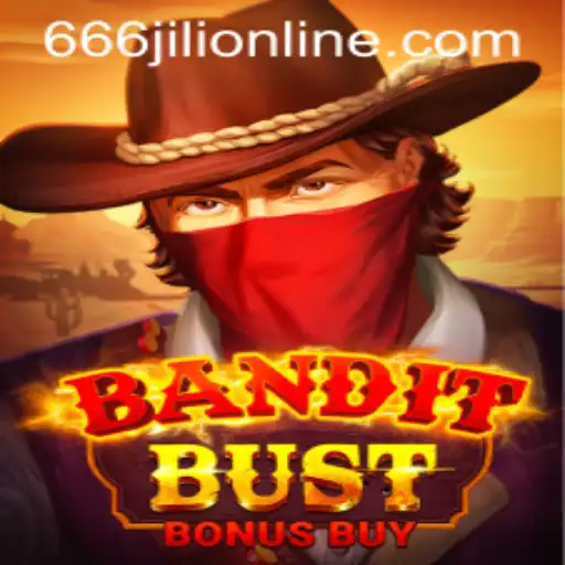 BanditBustBonusBuy: Unveiling the Excitement of 666jili Online