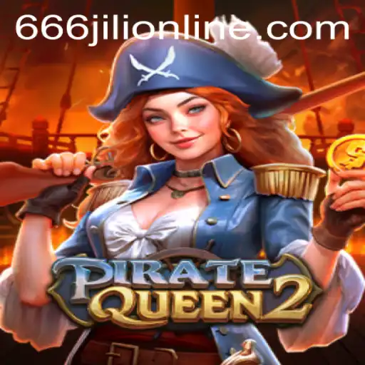 Exploring PirateQueen2: A Thrilling Adventure with 666jili Online